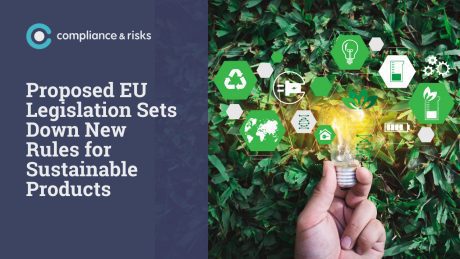 Proposed EU Legislation Sets Down New Rules for Sustainable Products