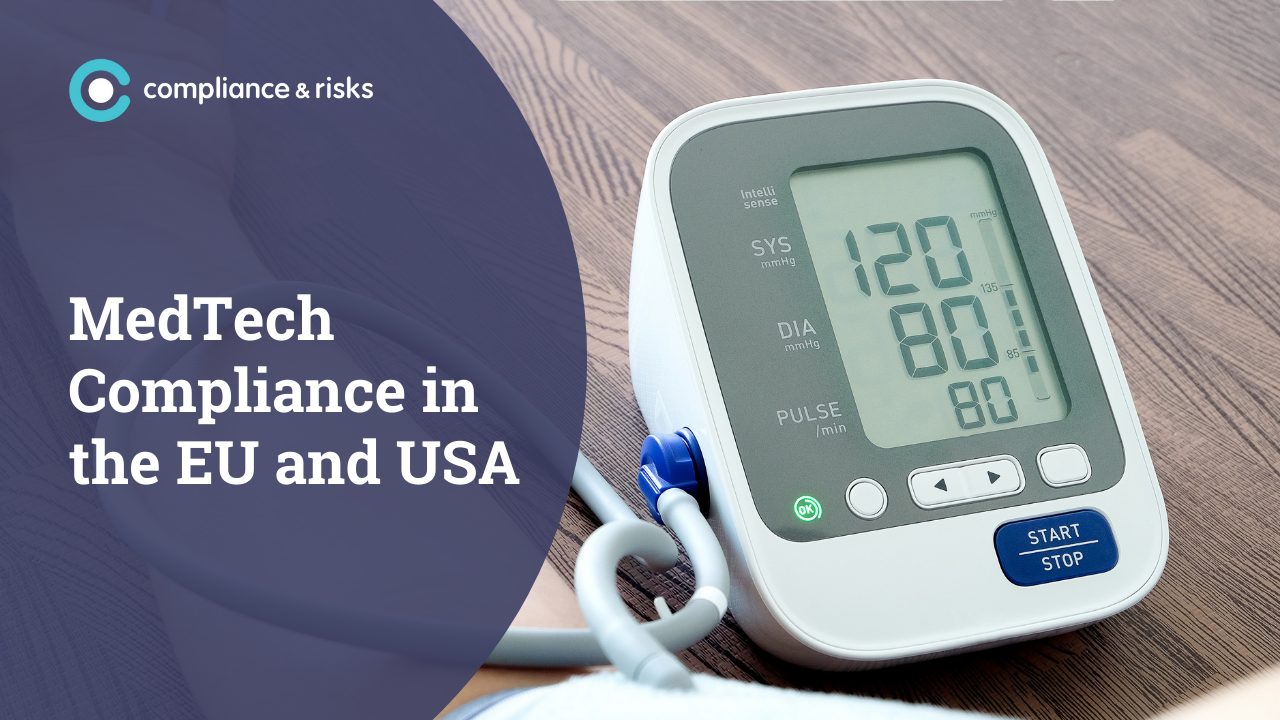 MedTech Compliance in the EU and USA