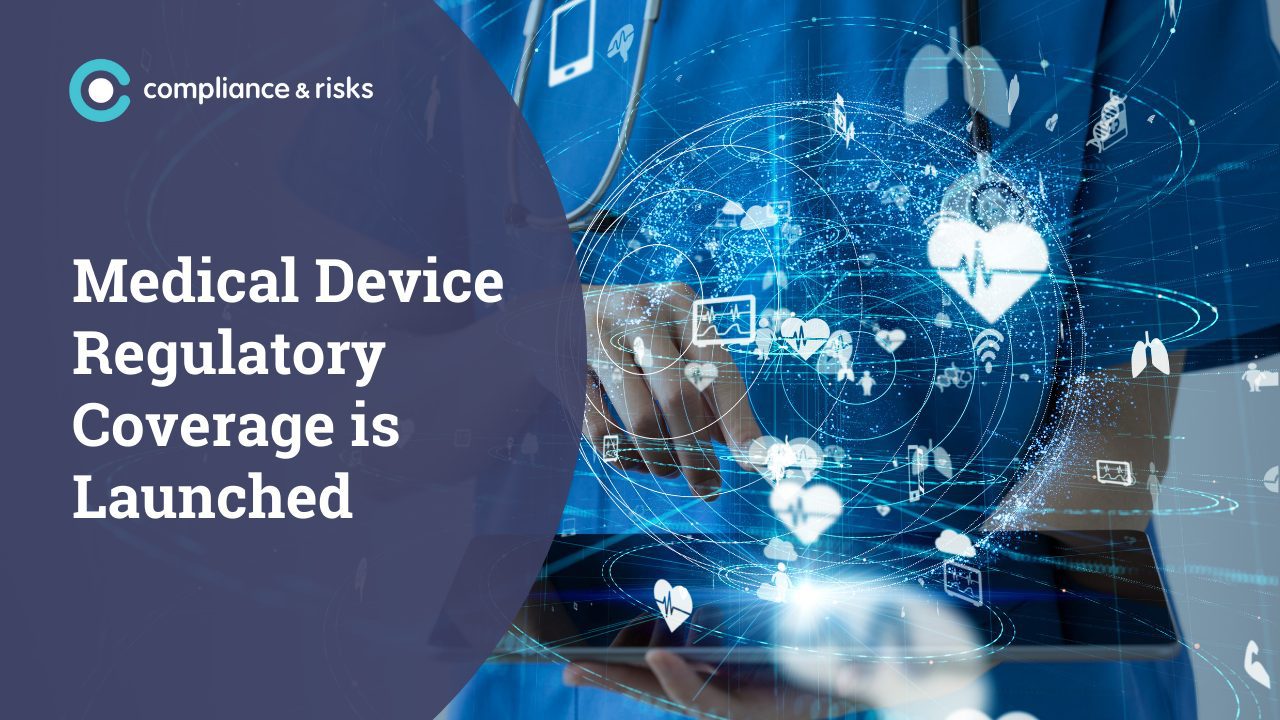 Compliance & Risks Launches Global Medical Device Regulatory Coverage