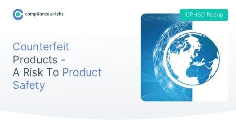 Counterfeit Products - A Risk To Product Safety