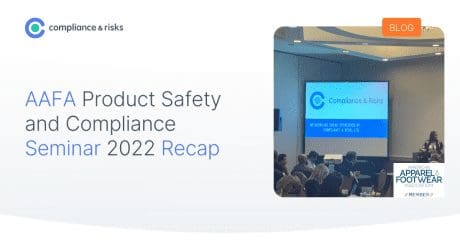 AAFA Product Safety and Compliance Seminar 2022 Recap