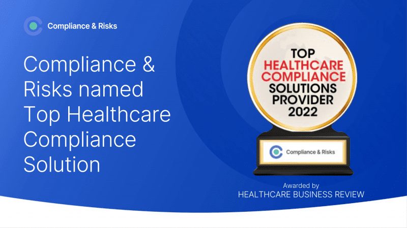 Compliance & Risks named as Top Healthcare Compliance Solution Provider