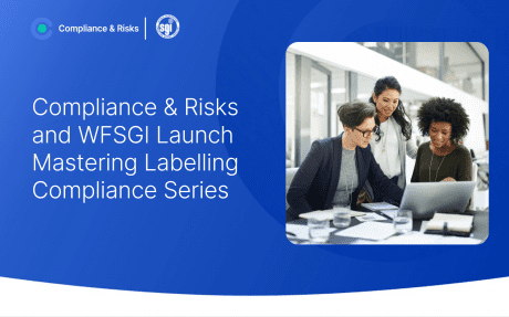 Compliance & Risks & WFSGI to Launch Mastering Labelling Compliance Series
