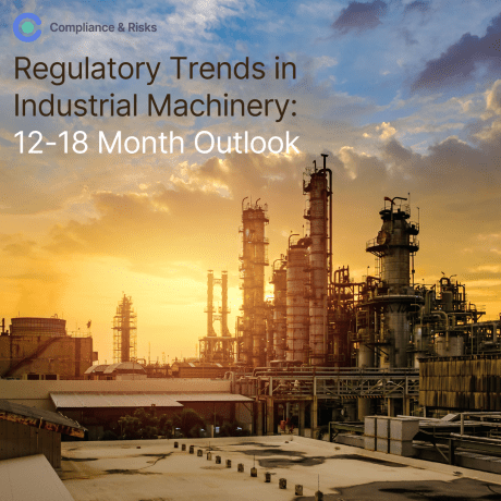 Regulatory Trends in Industrial Machinery