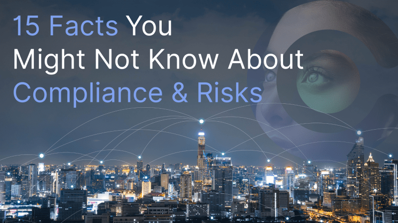 15 Facts You Might Not Know About Compliance & Risks