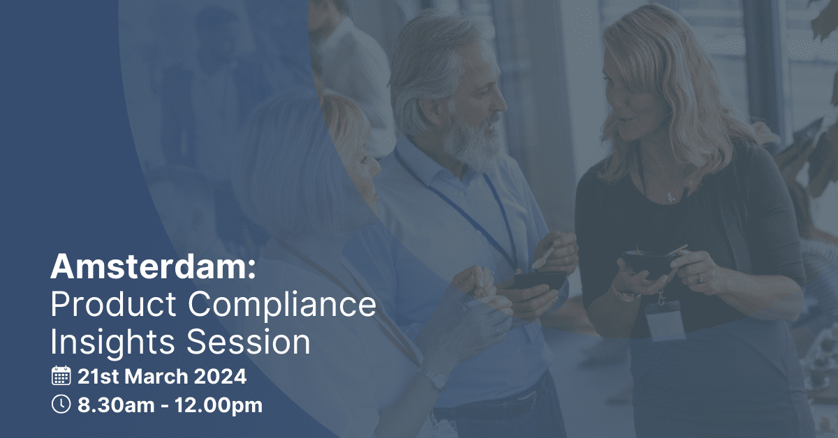 Product Compliance Insights Session | Amsterdam