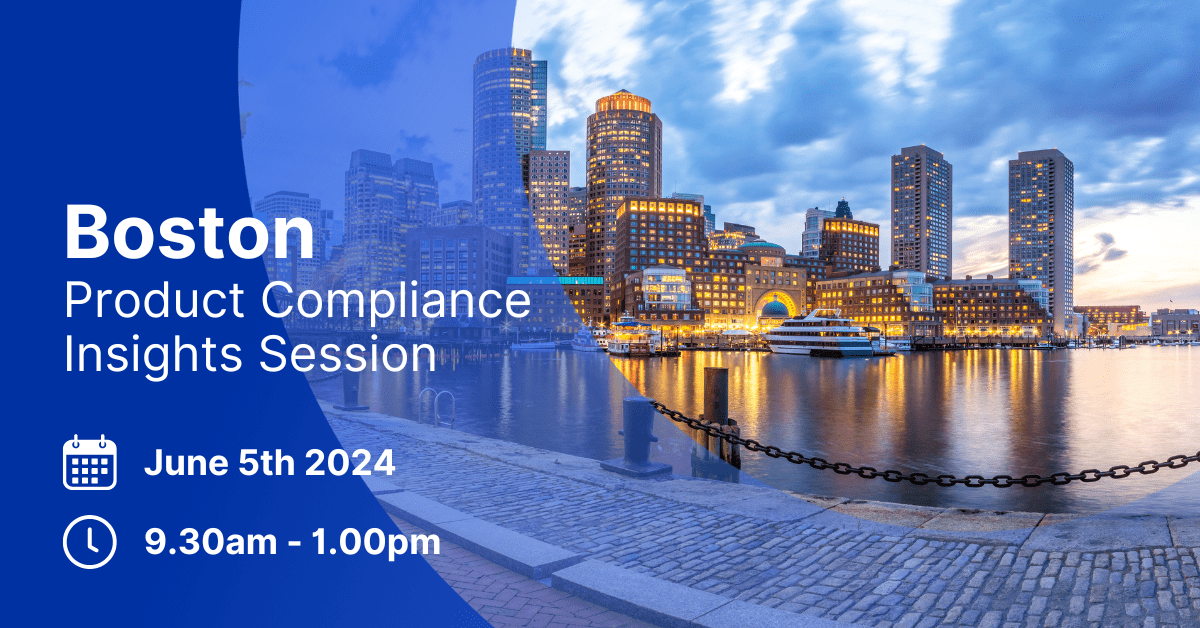 Product Compliance Insights Session | Boston