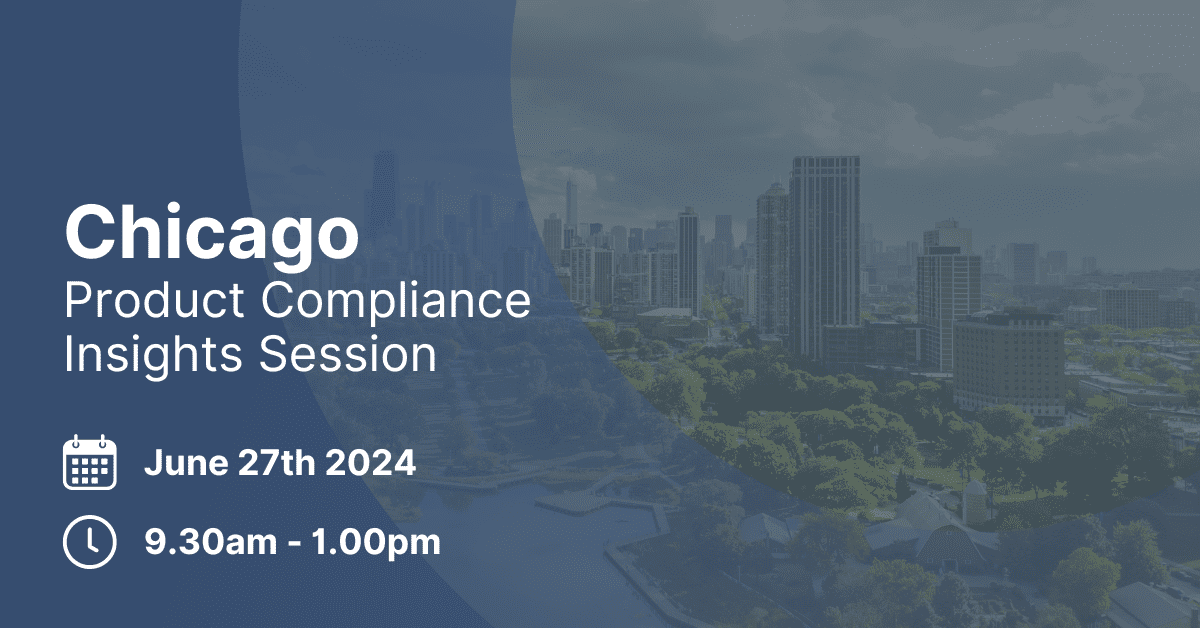 Product Compliance Insights Session | Chicago