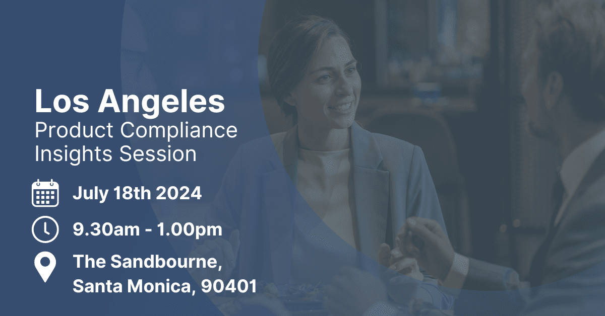 Product Compliance Insights Session| LA