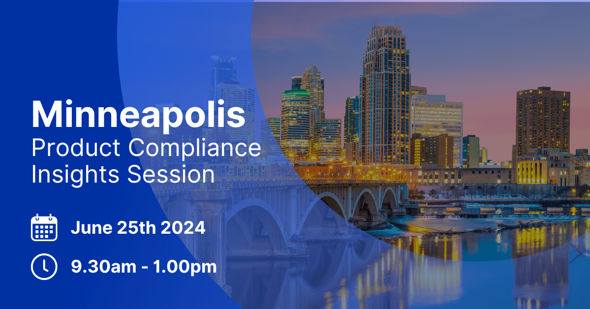 Product Compliance Insights Session | Minneapolis