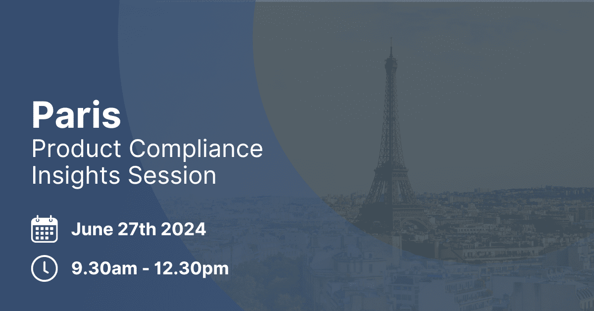 Product Compliance Insights Session | Paris