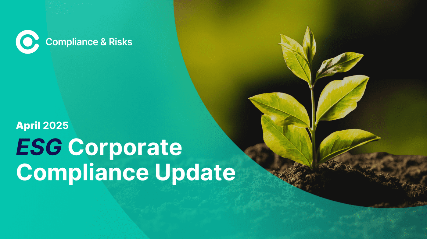ESG Corporate Compliance Update: April 2025