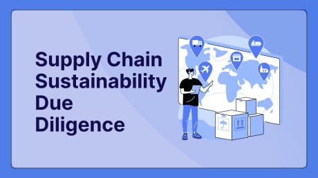 Supply Chain Sustainability Due Diligence