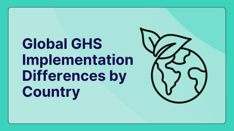 Global GHS Implementation Differences by Country: A Definitive Guide for Multinational Compliance Teams