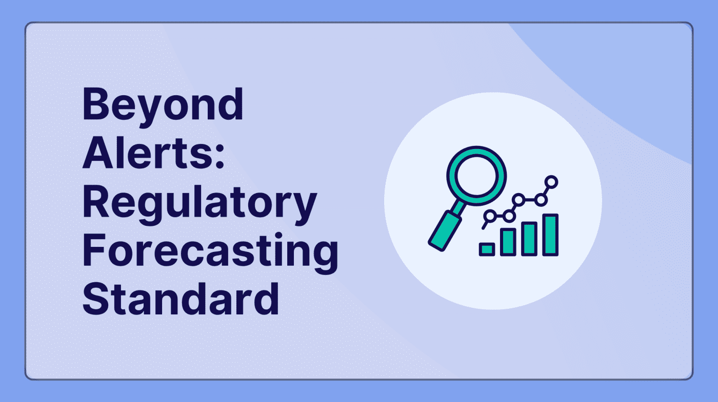 Beyond Alerts: Why Regulatory Forecasting is the New Standard for Compliance