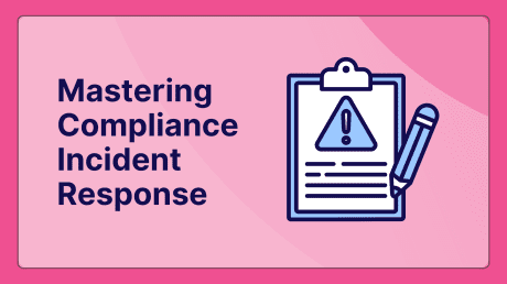 Mastering Compliance Incident Response From Detection to Resolution in a Complex World