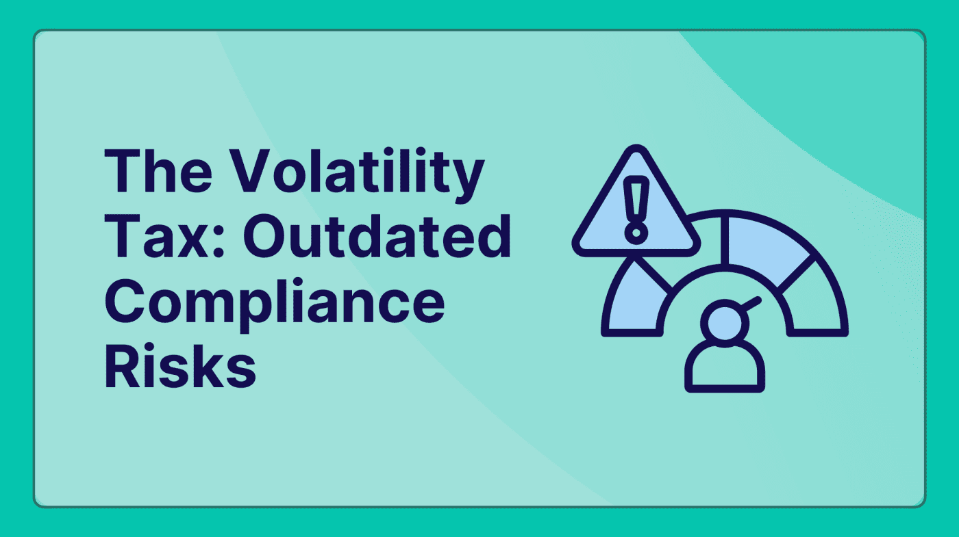 The Volatility Tax: Why Your Compliance Risk Score is Already Out of Date
