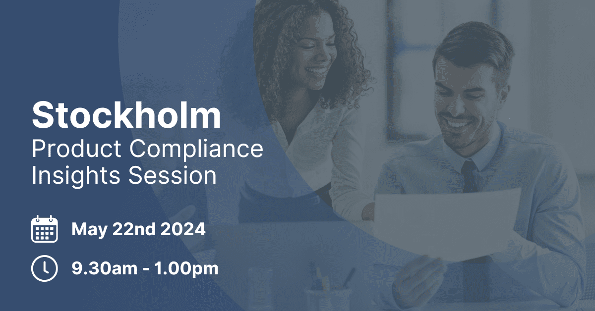 Product Compliance Insights Session | Stockholm