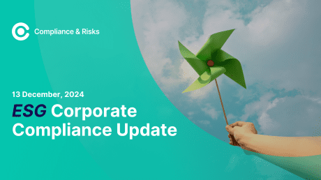 Biweekly ESG Corporate Compliance Update: 13 December 2024