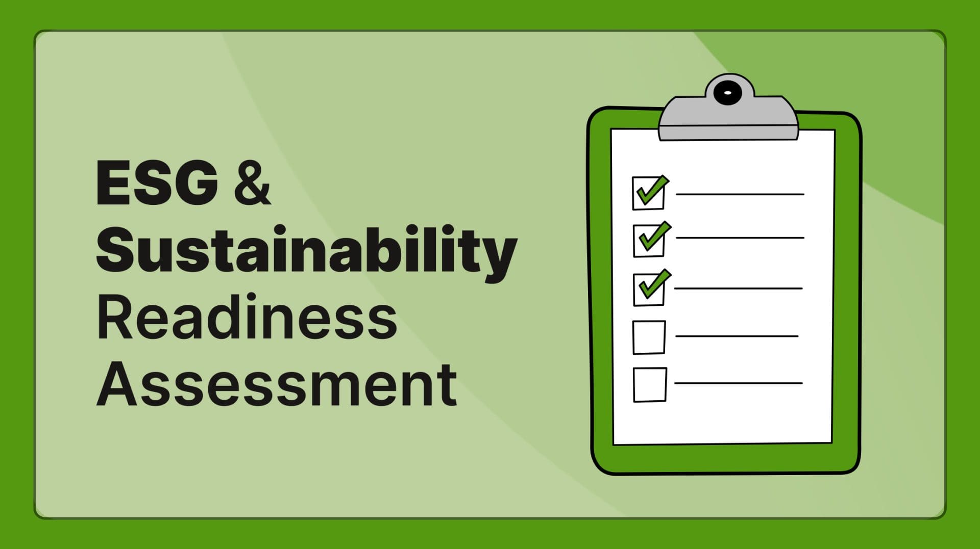 The 2025 ESG Assessment - Test Your Compliance Preparedness