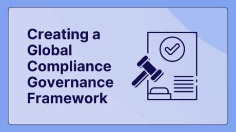 Creating a Global Compliance Governance Framework