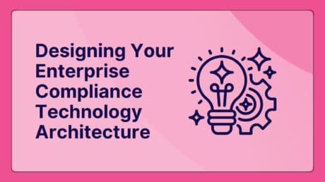 The Blueprint for Resilience Designing Your Enterprise Compliance Technology Architecture